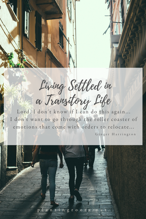 Living Settled in a Transitory Life