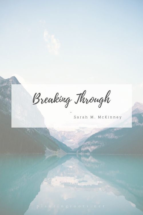 Breaking Through