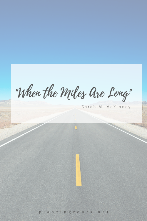 When the Miles Are Long