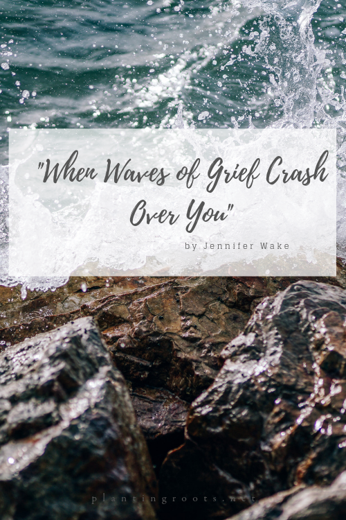 When Waves of Grief Crash Over You