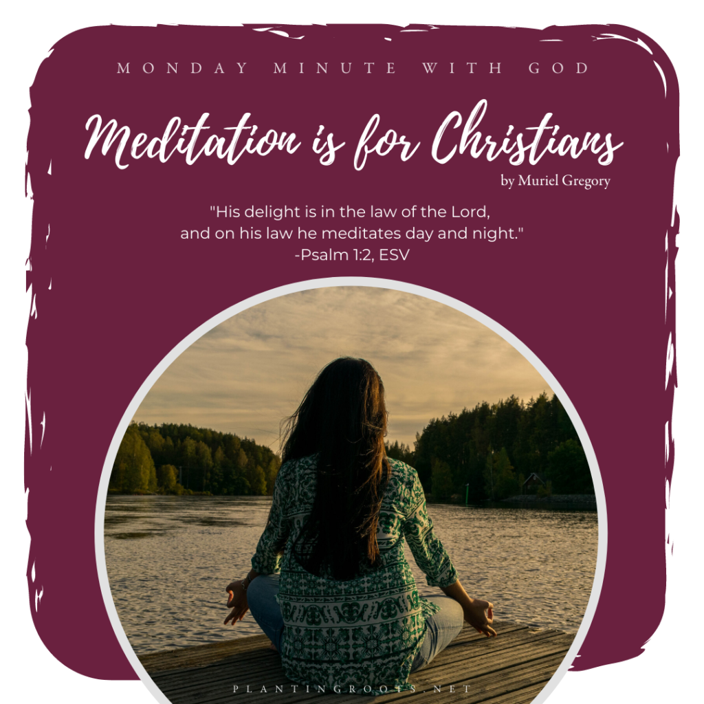 Meditation is for Christians