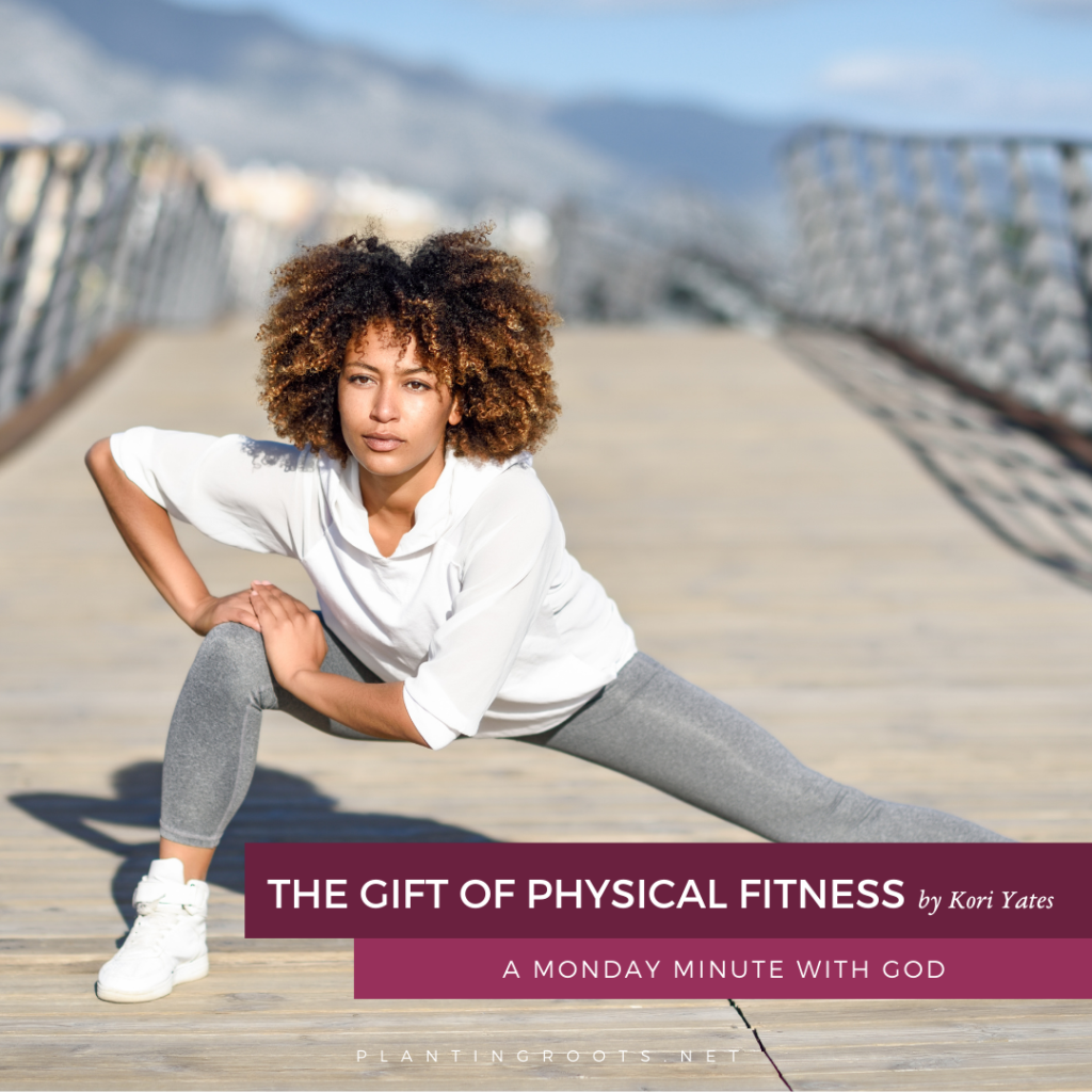 The Gift of Physical Fitness