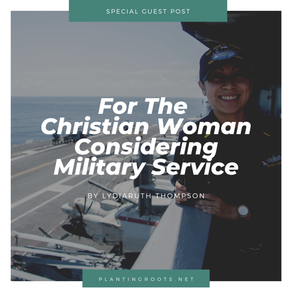 For The Christian Woman Considering Military Service