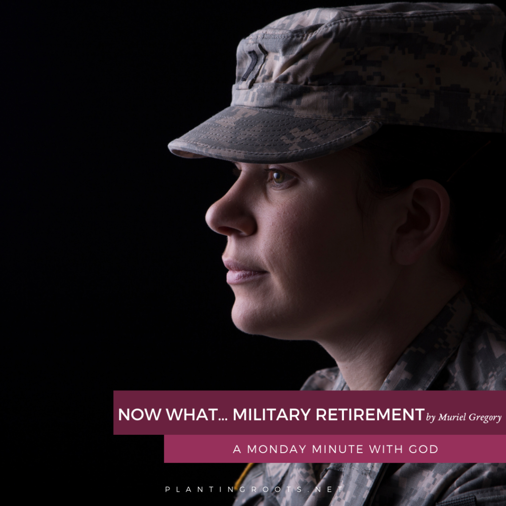 Now What... Military Retirement