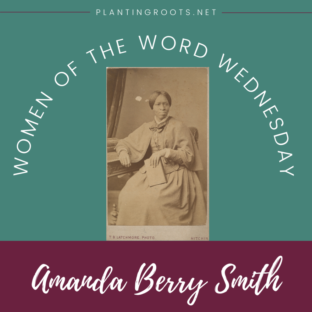 Amanda Berry Smith: Army Wife, Preacher, International Missionary