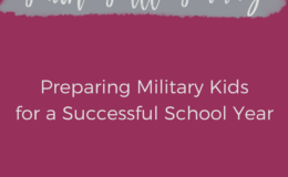 Preparing Military Kids for a Successful School Year
