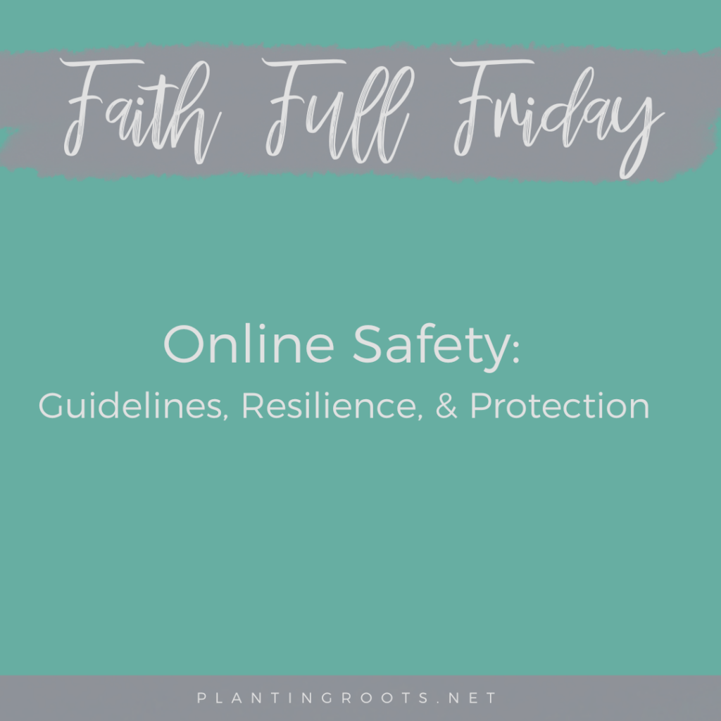 Online Safety: Guidelines, Resilience, and Protection
