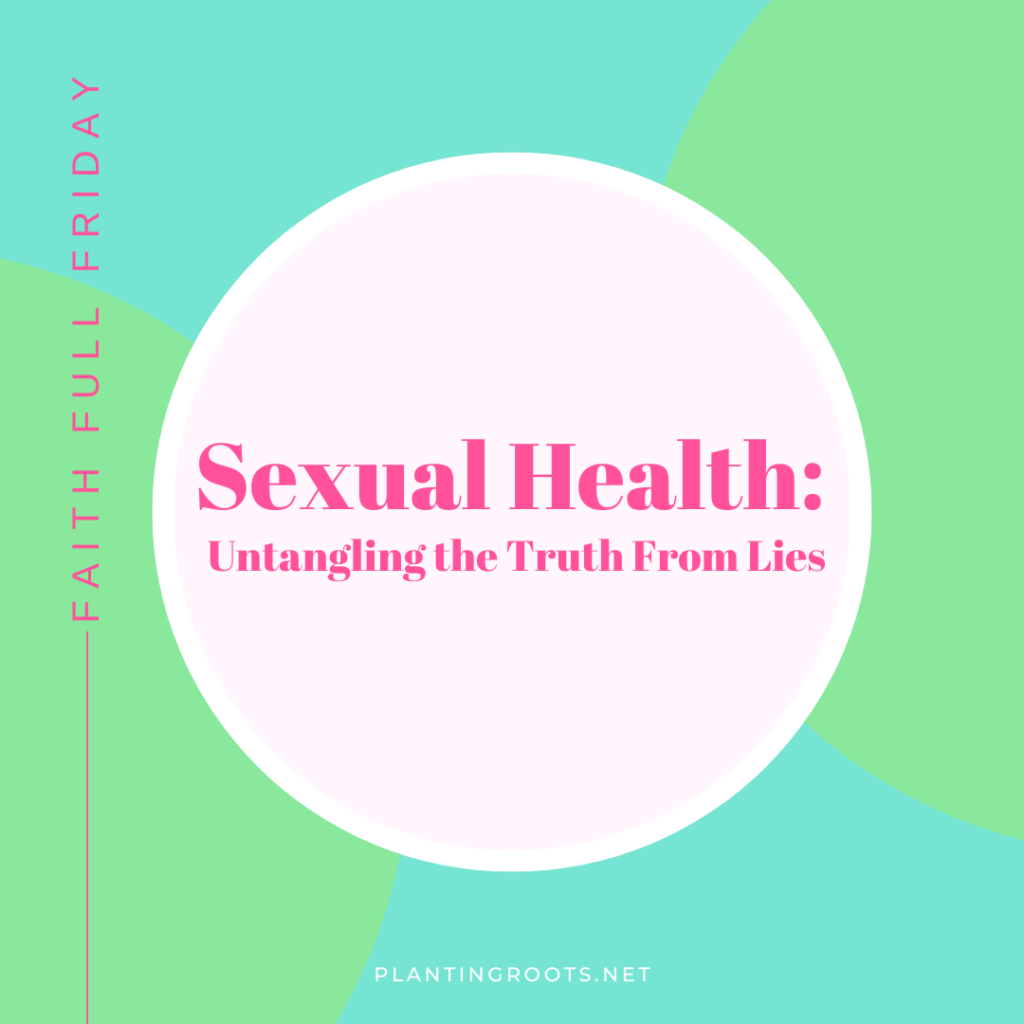 Sexual Health: Untangling the Truth From Lies